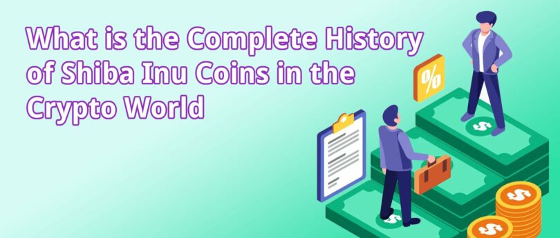 what-is-the-complete-history-of-shiba-inu-coins-in-the-crypto-world